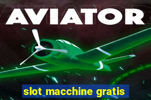 slot macchine gratis