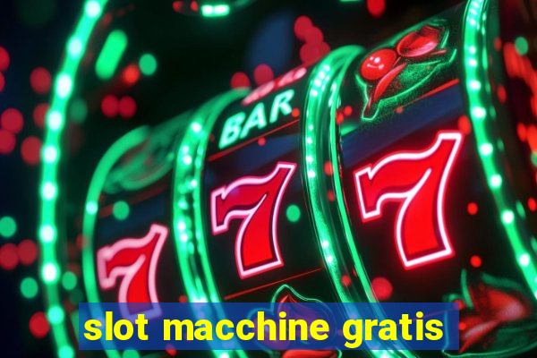 slot macchine gratis