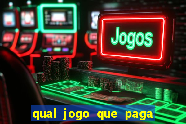 qual jogo que paga na hora