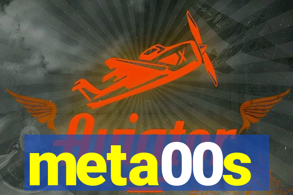 meta00s