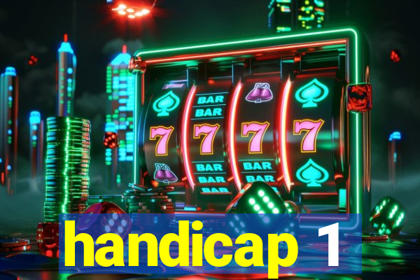 handicap 1