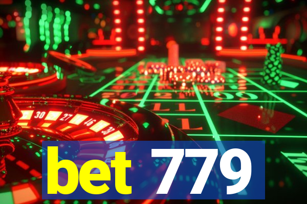 bet 779