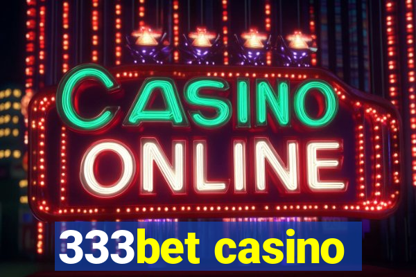 333bet casino