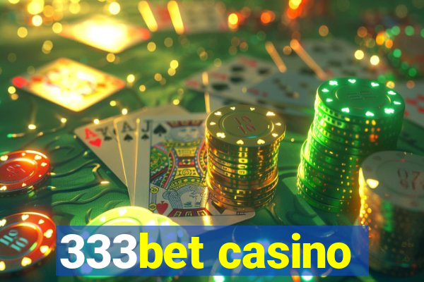 333bet casino