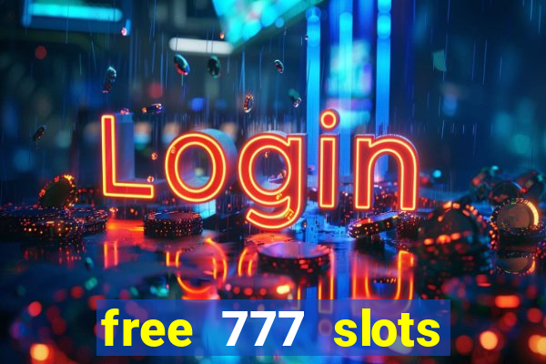 free 777 slots games download