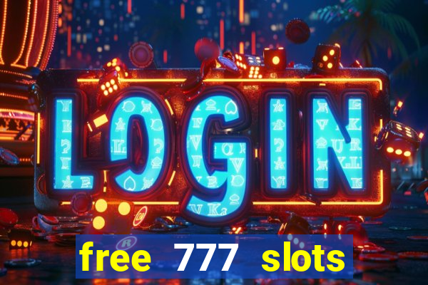 free 777 slots games download