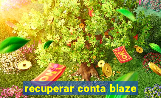 recuperar conta blaze