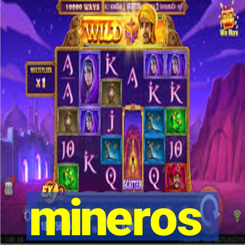 mineros