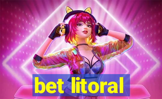 bet litoral