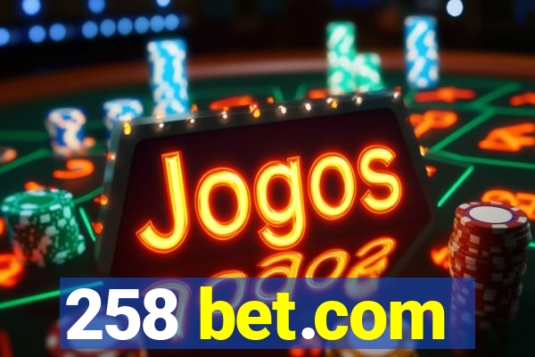 258 bet.com