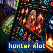 hunter slot