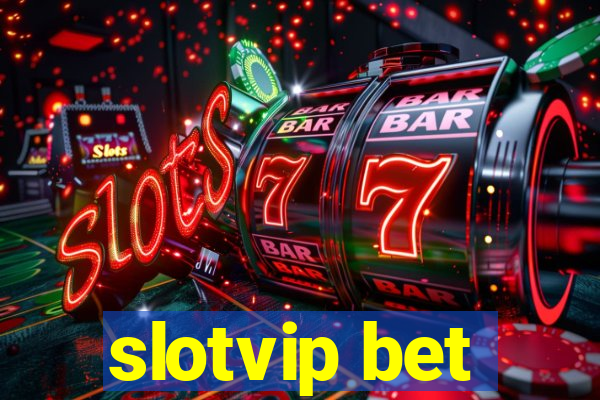 slotvip bet