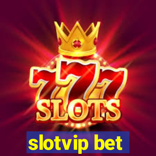 slotvip bet