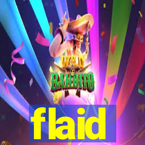 flaid