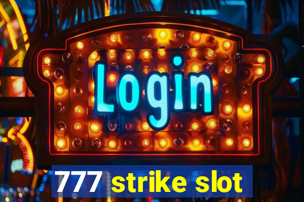 777 strike slot