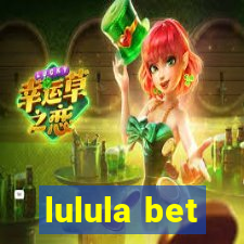 lulula bet