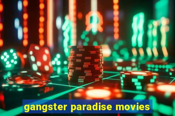 gangster paradise movies