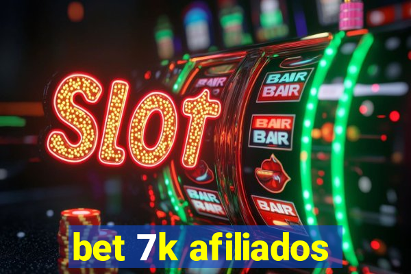 bet 7k afiliados