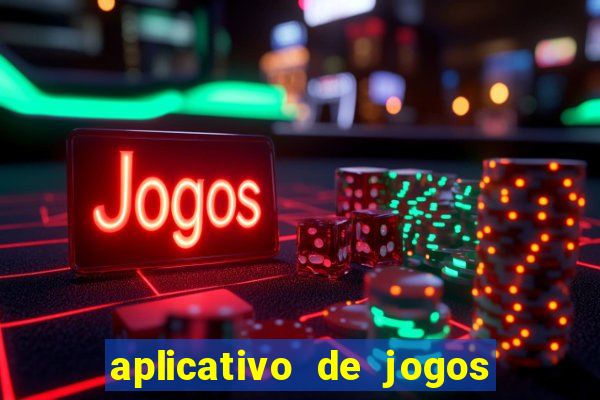 aplicativo de jogos para ganhar dinheiro no pix