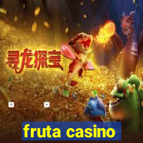 fruta casino