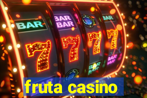 fruta casino