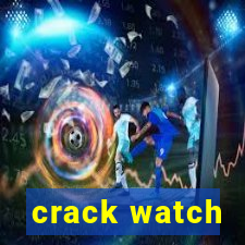 crack watch