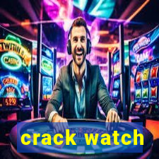 crack watch