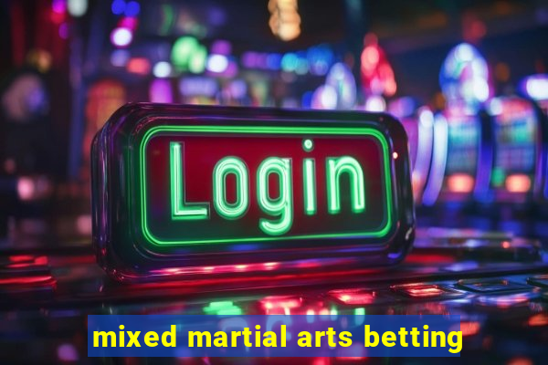 mixed martial arts betting