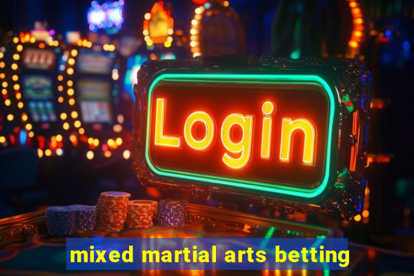 mixed martial arts betting