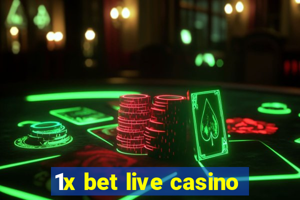 1x bet live casino