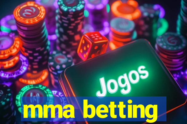 mma betting