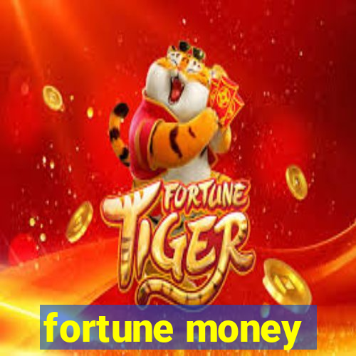 fortune money