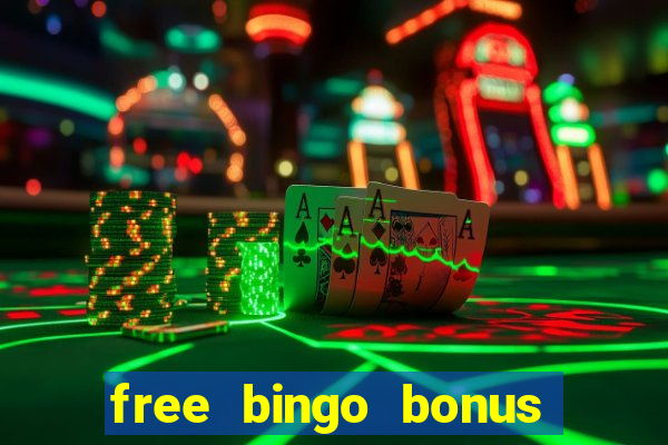 free bingo bonus money no deposit required