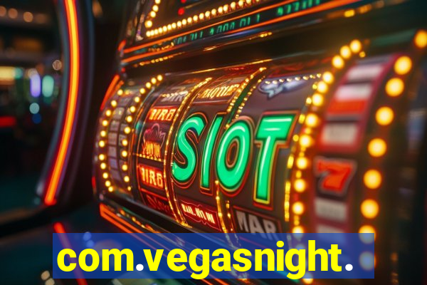 com.vegasnight.slotscasino