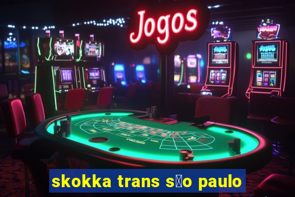 skokka trans s茫o paulo