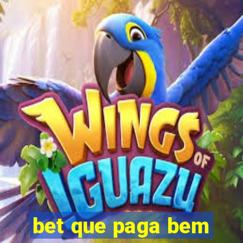 bet que paga bem