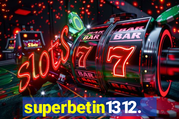 superbetin1312.com