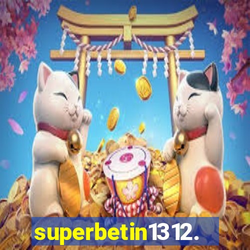 superbetin1312.com