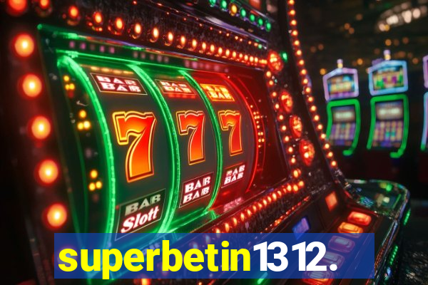 superbetin1312.com