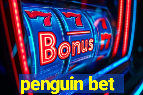 penguin bet