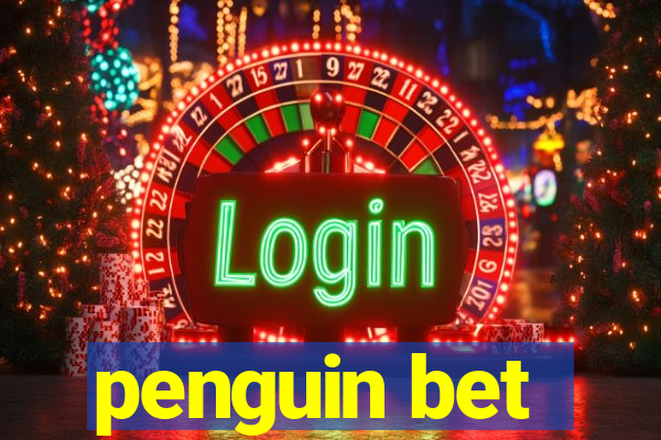 penguin bet