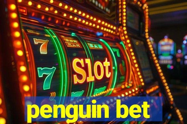 penguin bet