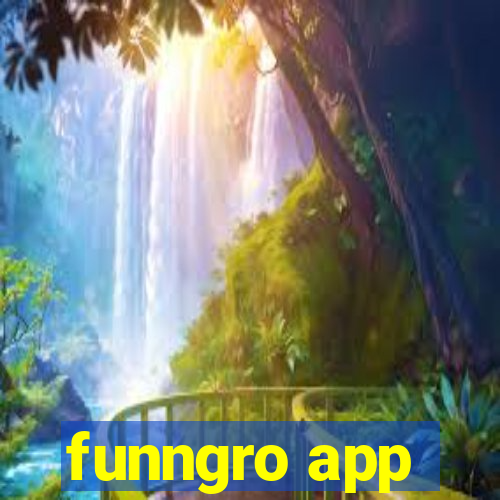 funngro app