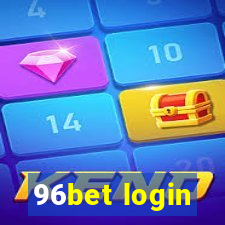 96bet login