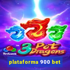 plataforma 900 bet