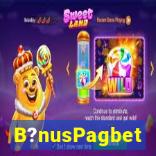 B?nusPagbet