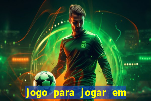 jogo para jogar em familia app