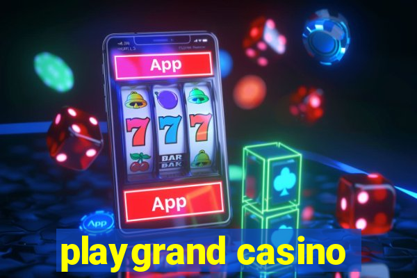 playgrand casino