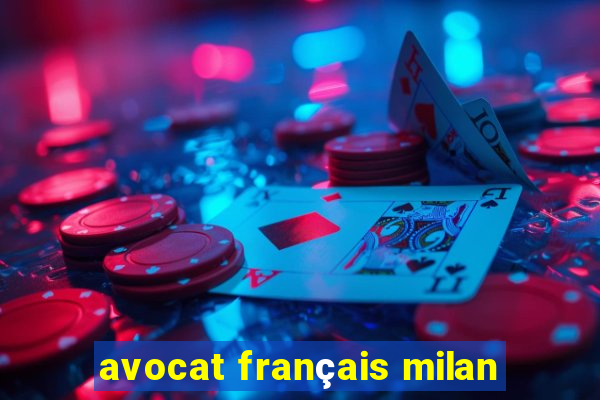 avocat français milan