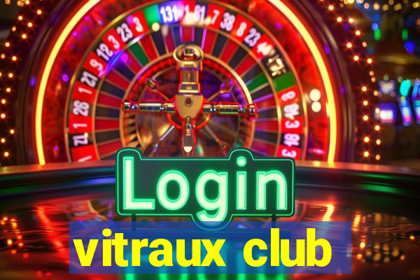 vitraux club